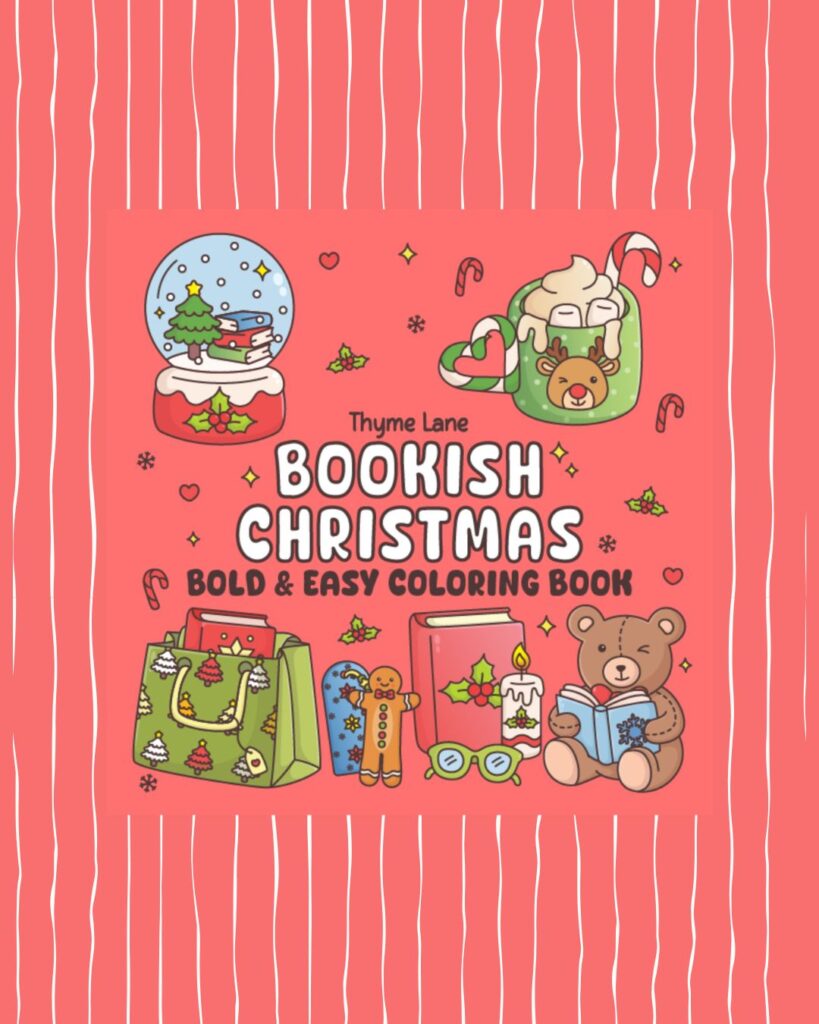 Book 4 Thyme Lane, Bookish Christmas, Bold and Easy Coloring Book